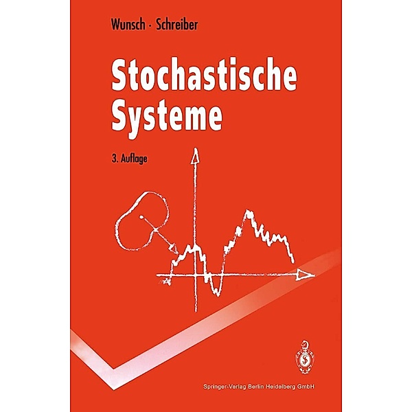Stochastische Systeme / Springer-Lehrbuch, Gerhard Wunsch, Helmut Schreiber