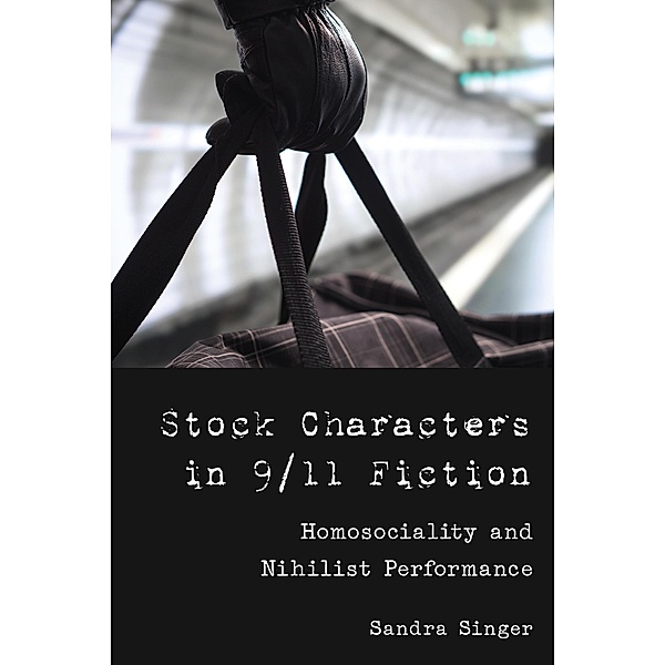 Stock Characters in 9/11 Fiction, Sandra Singer