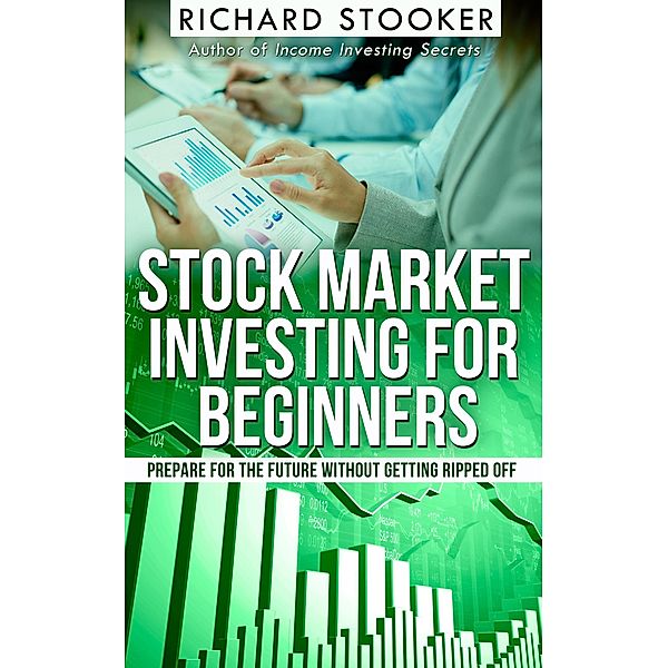 Stock Market Investing for Beginners, Richard Stooker