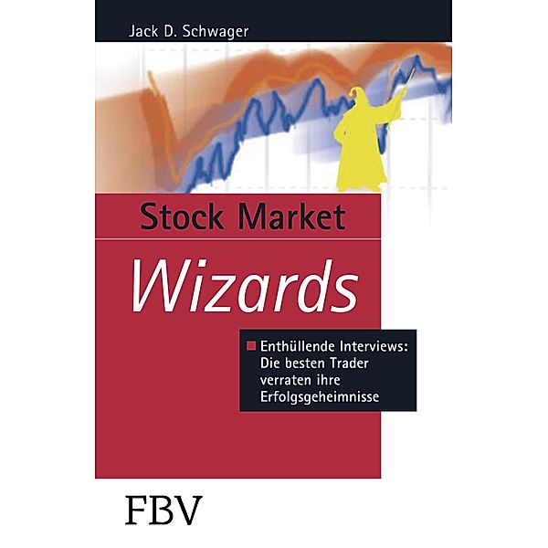 Stock Market Wizards, Jack D. Schwager