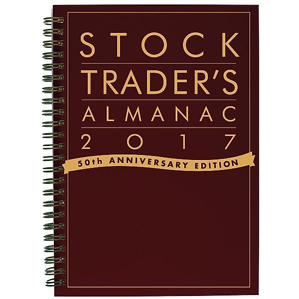 Stock Trader's Almanac 2017, Jeffrey A. Hirsch
