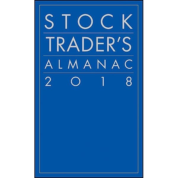 Stock Trader's Almanac 2018, Jeffrey A. Hirsch
