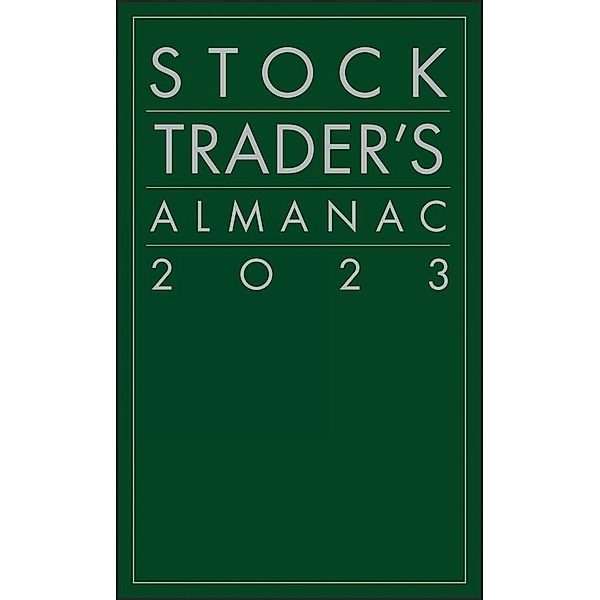 Stock Trader's Almanac 2023 / Stock Trader's Almanac, Jeffrey A. Hirsch