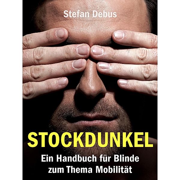 Stockdunkel, Stefan Debus