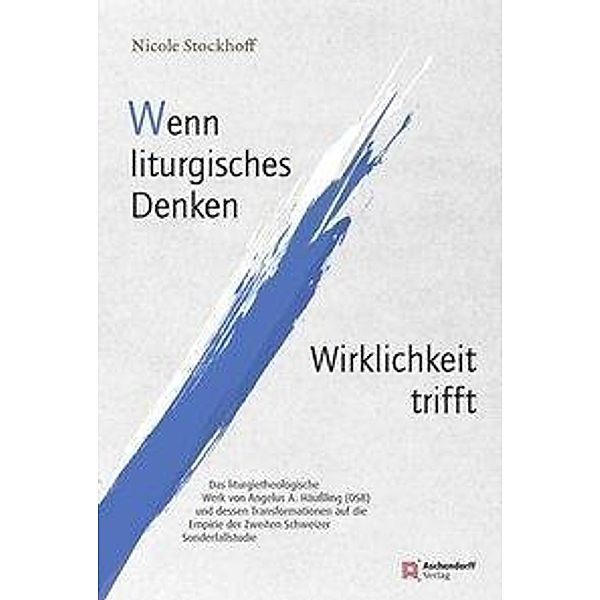 Stockhoff, N: Wenn liturgisches Denken Wirklichkeit trifft, Nicole Stockhoff