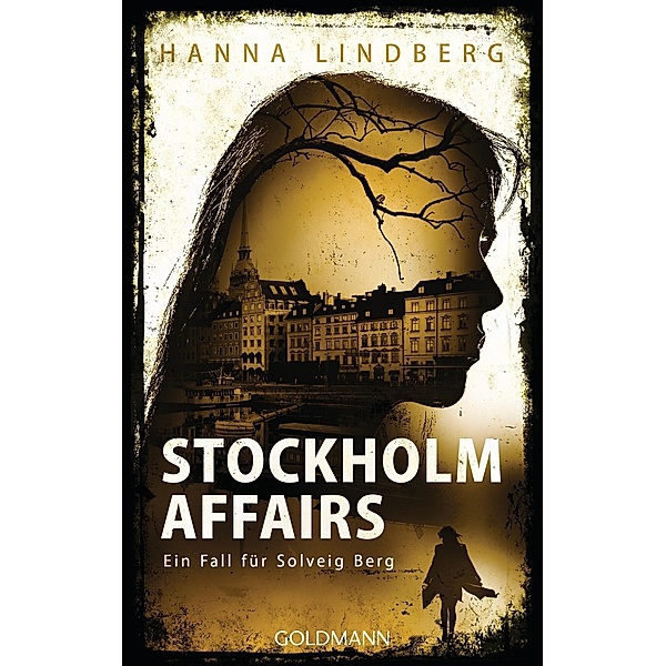 Stockholm Affairs / Solveig Berg Bd.2, Hanna Lindberg