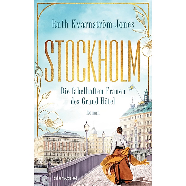 Stockholm - Die fabelhaften Frauen des Grand Hôtel, Ruth Kvarnström-Jones
