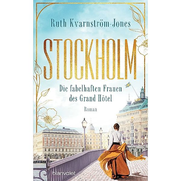 Stockholm - Die fabelhaften Frauen des Grand Hôtel, Ruth Kvarnström-Jones