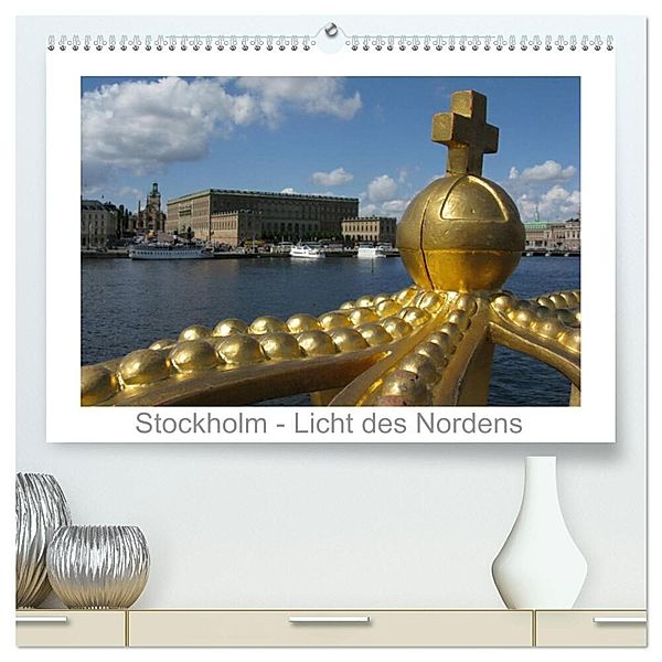 Stockholm - Licht des Nordens (hochwertiger Premium Wandkalender 2024 DIN A2 quer), Kunstdruck in Hochglanz, Monika Dietsch