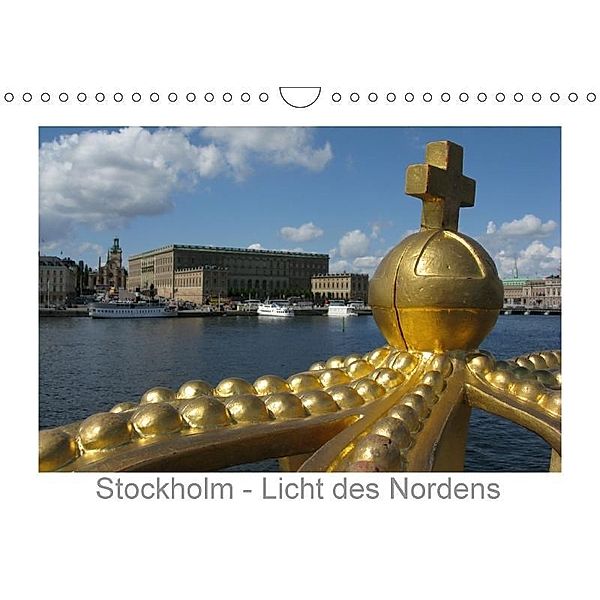 Stockholm - Licht des Nordens (Wandkalender 2017 DIN A4 quer), Monika Dietsch