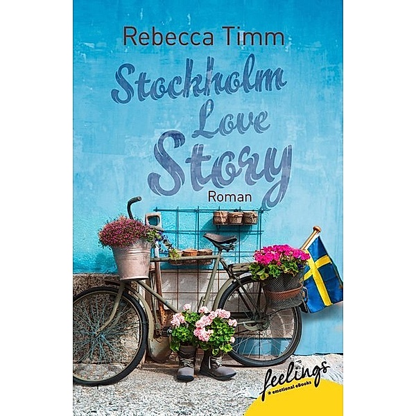 Stockholm Love Story, Rebecca Timm