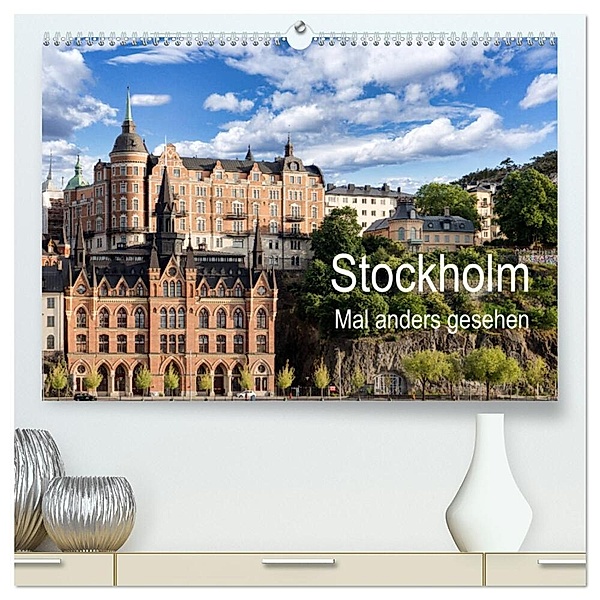Stockholm - Mal anders gesehen (hochwertiger Premium Wandkalender 2024 DIN A2 quer), Kunstdruck in Hochglanz, Dirk rosin