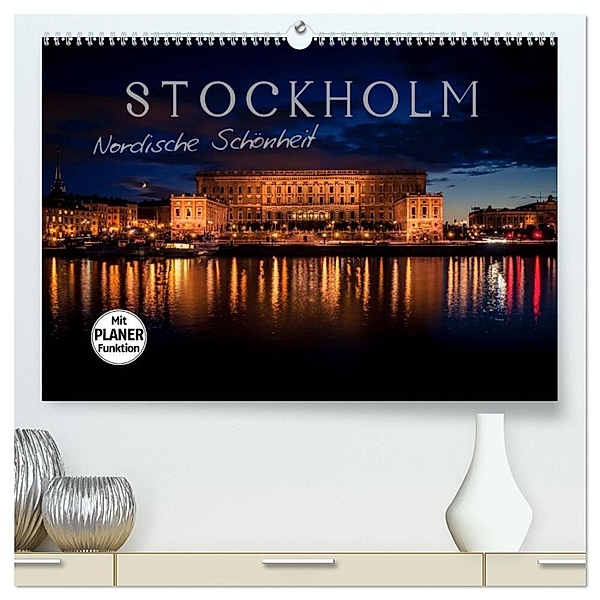 Stockholm - Nordische Schönheit (hochwertiger Premium Wandkalender 2024 DIN A2 quer), Kunstdruck in Hochglanz, Markus Pavlowsky