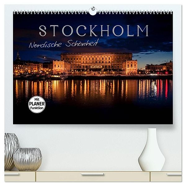 Stockholm - Nordische Schönheit (hochwertiger Premium Wandkalender 2025 DIN A2 quer), Kunstdruck in Hochglanz, Calvendo, Markus Pavlowsky