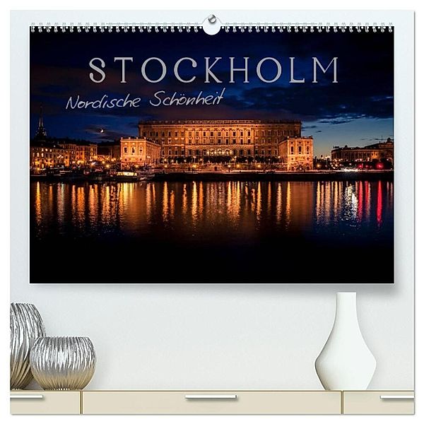 Stockholm - Nordische Schönheit (hochwertiger Premium Wandkalender 2025 DIN A2 quer), Kunstdruck in Hochglanz, Calvendo, Markus Pavlowsky