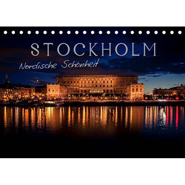 Stockholm - Nordische Schönheit (Tischkalender 2022 DIN A5 quer), Markus Pavlowsky