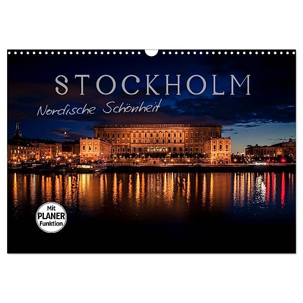 Stockholm - Nordische Schönheit (Wandkalender 2024 DIN A3 quer), CALVENDO Monatskalender, Markus Pavlowsky