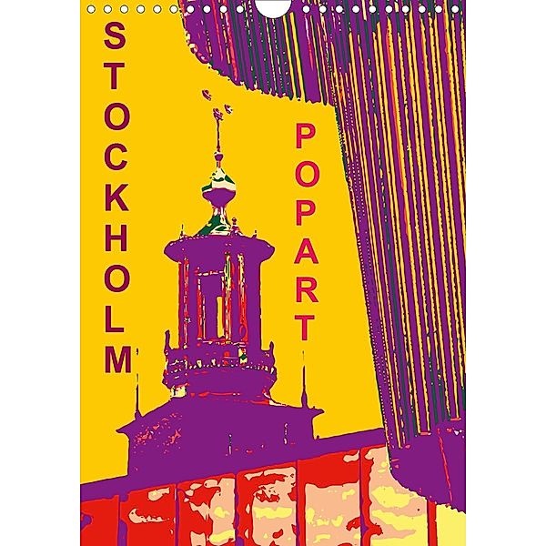 STOCKHOLM POP-ART (Wandkalender 2021 DIN A4 hoch), Reinhard Sock