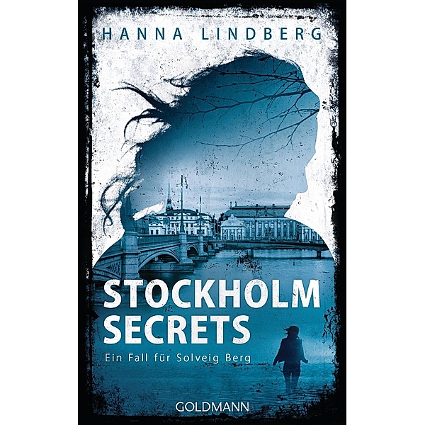 Stockholm Secrets / Solveig Berg Bd.1, Hanna Lindberg