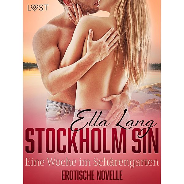 Stockholm Sin: Eine Woche im Schärengarten - Erotische Novelle / Stockholm Sin Bd.3, Ella Lang