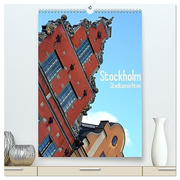 Stockholm - Stadtansichten (hochwertiger Premium Wandkalender 2024 DIN A2 hoch), Kunstdruck in Hochglanz, Stefanie Küppers