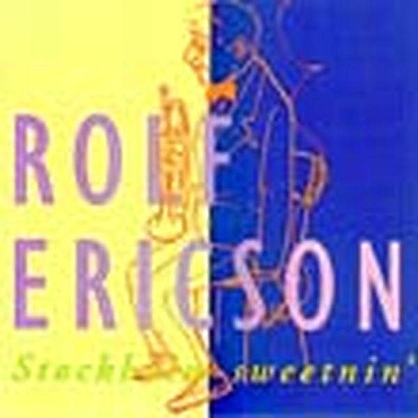 Stockholm Sweetnin', Rolf Ericson