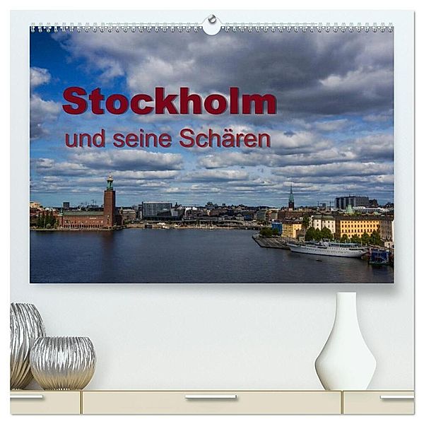 Stockholm und seine Schären (hochwertiger Premium Wandkalender 2024 DIN A2 quer), Kunstdruck in Hochglanz, www.drees.dk, Andreas Drees
