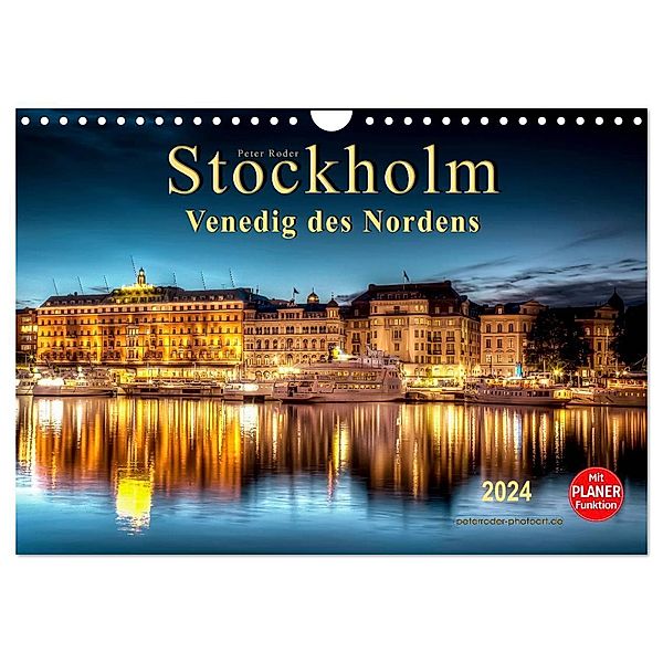 Stockholm - Venedig des Nordens (Wandkalender 2024 DIN A4 quer), CALVENDO Monatskalender, Peter Roder