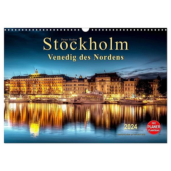 Stockholm - Venedig des Nordens (Wandkalender 2024 DIN A3 quer), CALVENDO Monatskalender, Peter Roder