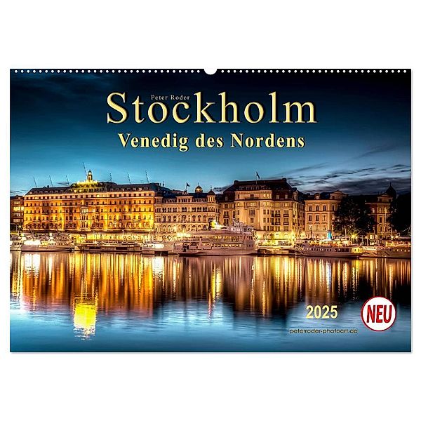 Stockholm - Venedig des Nordens (Wandkalender 2025 DIN A2 quer), CALVENDO Monatskalender, Calvendo, Peter Roder