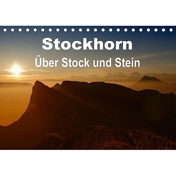Stockhorn - Über Stock und Stein (Tischkalender 2021 DIN A5 quer), Susan Michel / CH