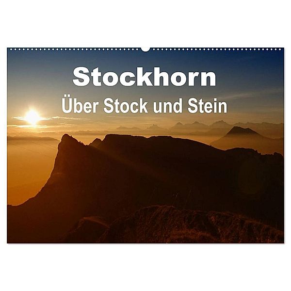 Stockhorn - Über Stock und Stein (Wandkalender 2024 DIN A2 quer), CALVENDO Monatskalender, Susan Michel / CH