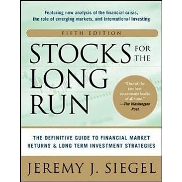 Stocks for the Long Run, Jeremy J. Siegel