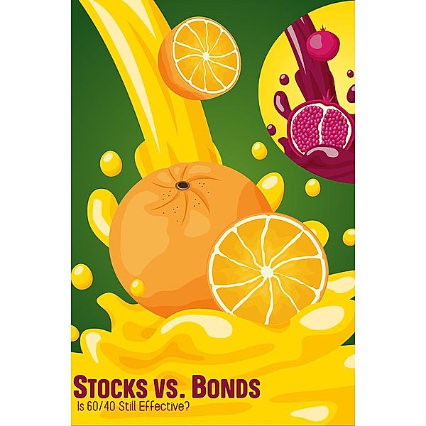 Stocks vs. Bonds: Is 60/40 Still Effective? (MFI Series1, #144) / MFI Series1, Joshua King