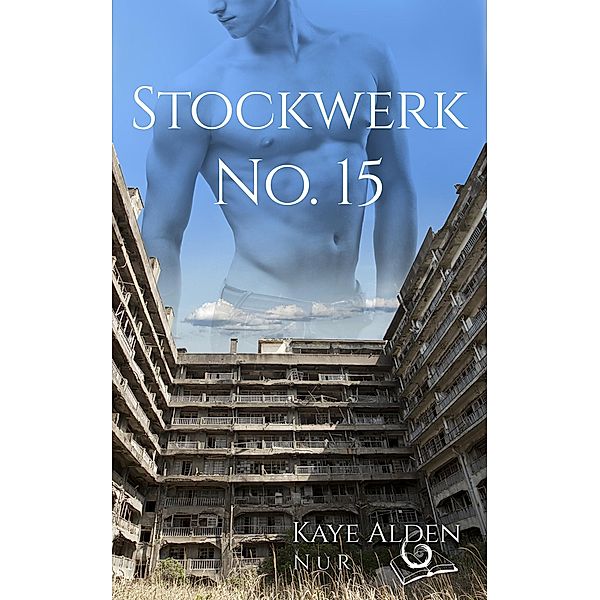 Stockwerk No 15 / NuR Bd.2, Kaye Alden