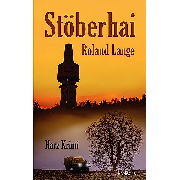 Stöberhai / Kommissar Ingo Behrends Bd.6, Roland Lange