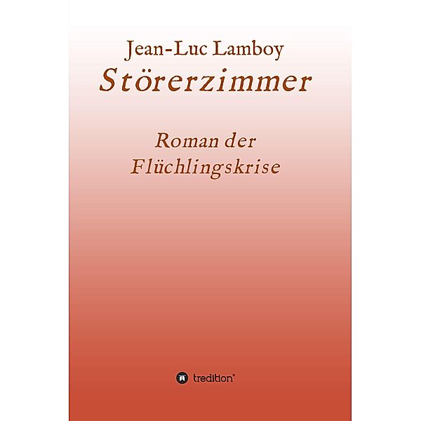 Störerzimmer / tredition, Jean Luc Lamboy