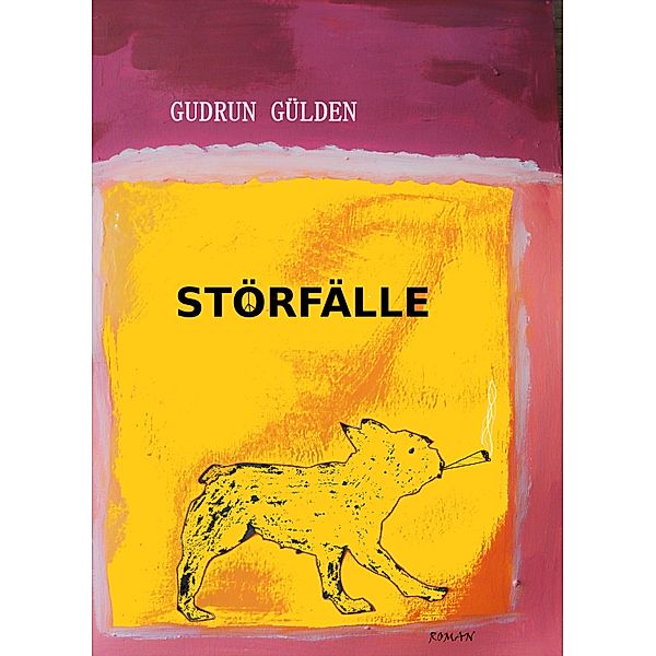 STÖRFÄLLE / Dine Bd.1, Gudrun Gülden