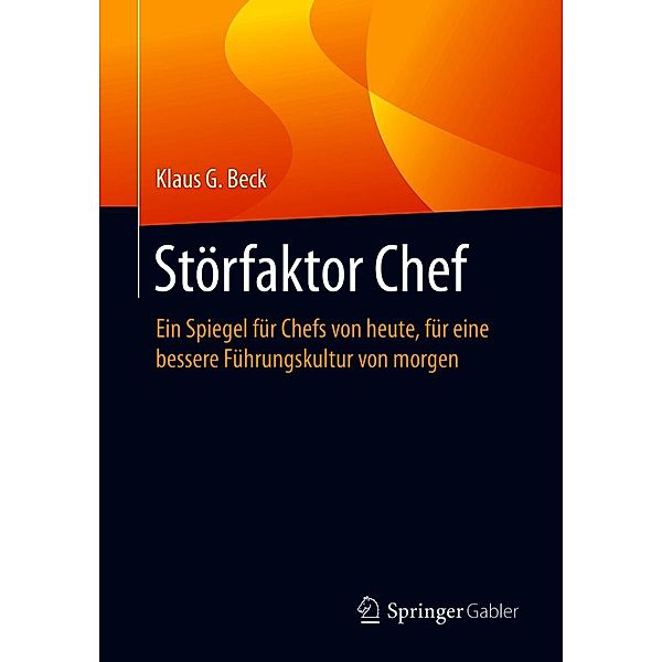 Störfaktor Chef, Klaus G. Beck