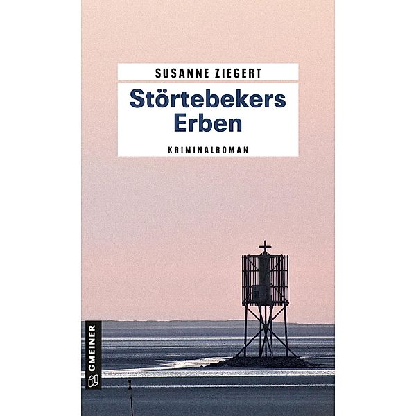 Störtebekers Erben / Kommissarin Friederike von Menkendorf Bd.1, Susanne Ziegert