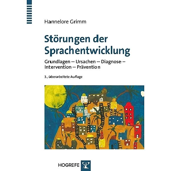 Störungen der Sprachentwicklung, Hannelore Grimm