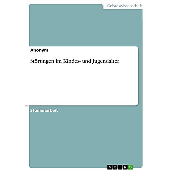 Störungen im Kindes- und Jugendalter