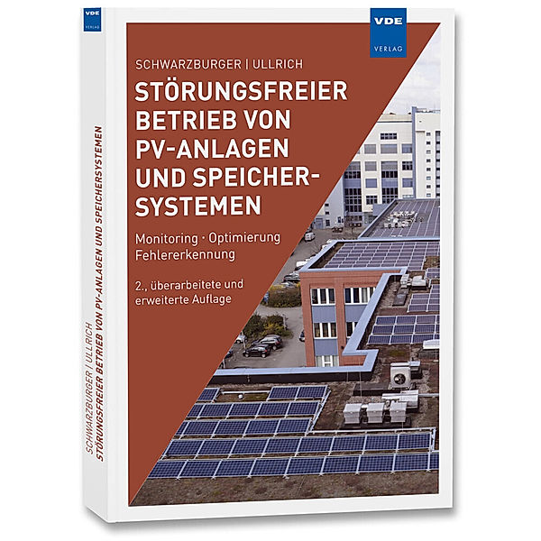 Störungsfreier Betrieb von PV-Anlagen und Speichersystemen, Heiko Schwarzburger, Sven Ullrich