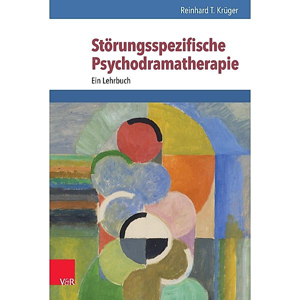 Störungsspezifische Psychodramatherapie, Reinhard T. Krüger