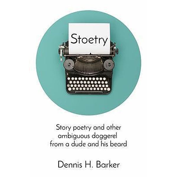Stoetry, Dennis Barker