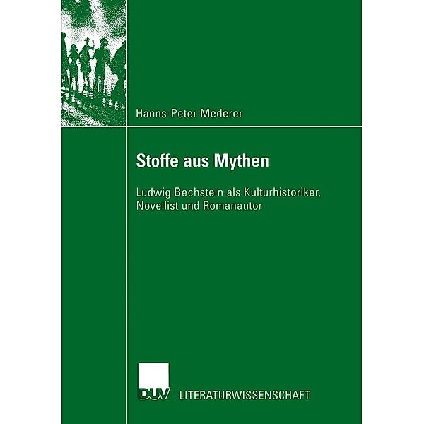 Stoffe aus Mythen / Literaturwissenschaft, Hanns-Peter Mederer