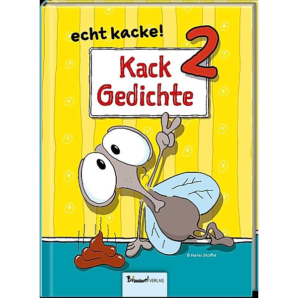 Stoffel, H: Kackgedichte 2 - Voll Kacke!, Hansi Stoffel