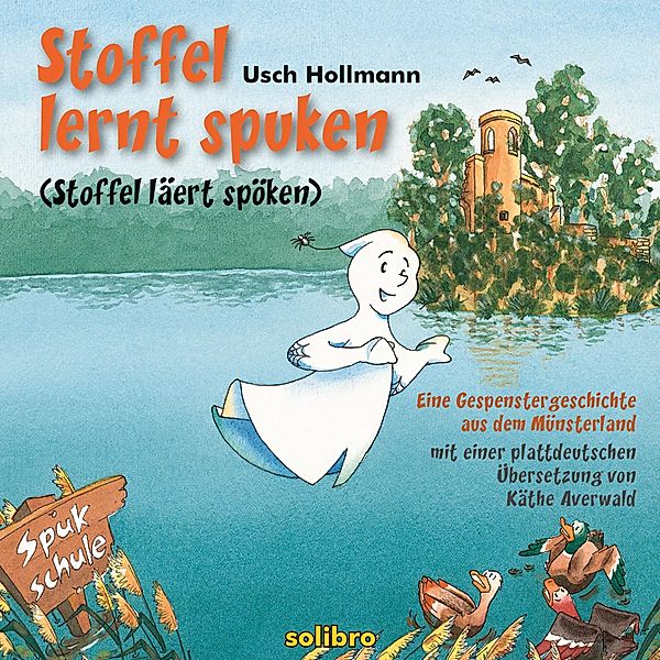 Stoffel lernt spuken/Stoffel läert spöken / Liesmal Bd.1, Usch Hollmann