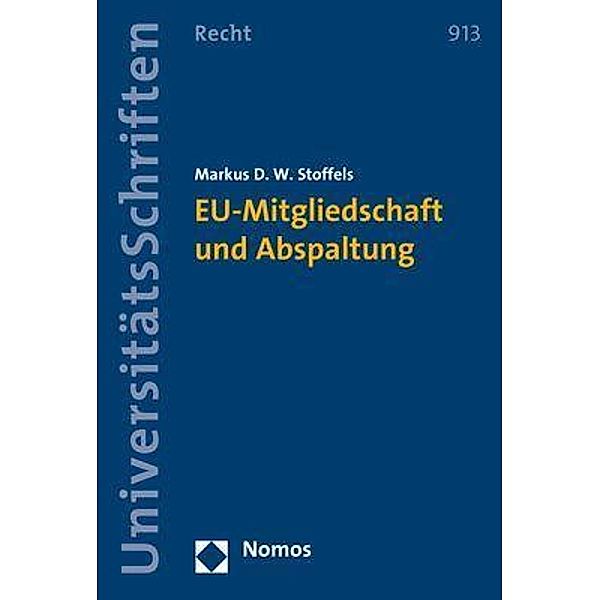 Stoffels, M: EU-Mitgliedschaft und Abspaltung, Markus D. W. Stoffels