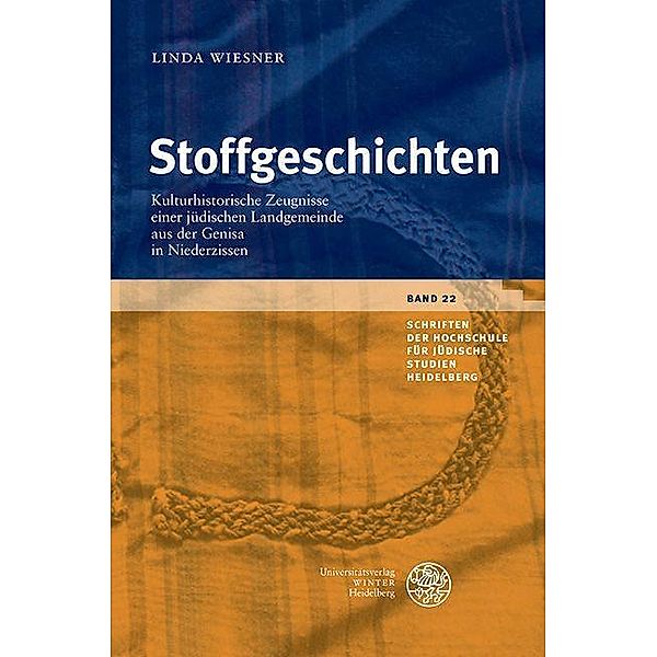 Stoffgeschichten / Schriften der Hochschule für Jüdische Studien Heidelberg Bd.22, Linda Wiesner